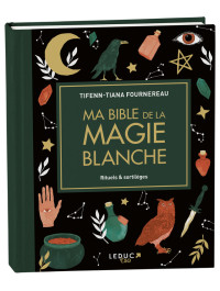 Ma Bible de la Magie Blanche