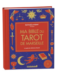 Ma Bible du Tarot de Marseille - Nathaëlh Remy