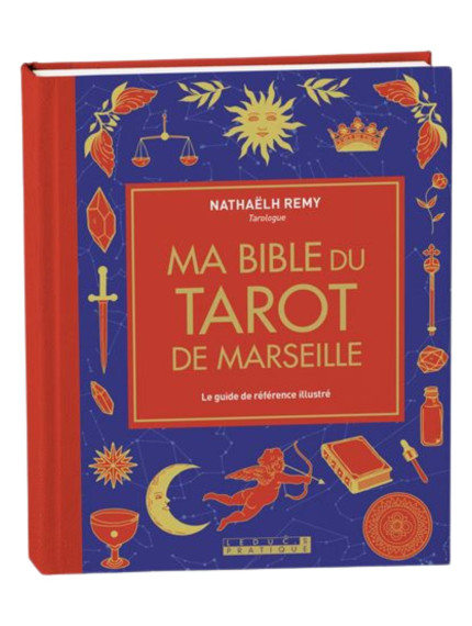 Ma Bible du Tarot de Marseille - Nathaëlh Remy 